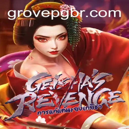 Exploring GeishasRevenge: A Journey into the Enigmatic World of GROVE PG Oficial Slots Brasil #1