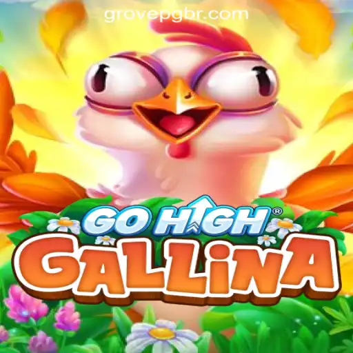 GoHighGallina: The Rise of GROVE PG Oficial Slots Brasil #1