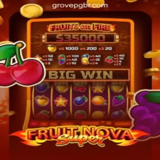 Discovering the Excitement of FruitNovaSuper on GROVE PG Oficial Slots Brasil
