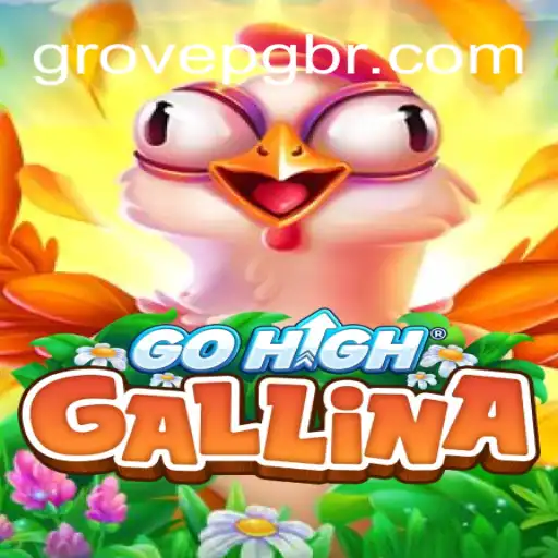 GoHighGallina: The Rise of GROVE PG Oficial Slots Brasil #1